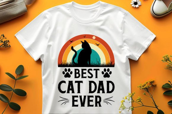 Best Cat Dad Ever, T-Shirt Design