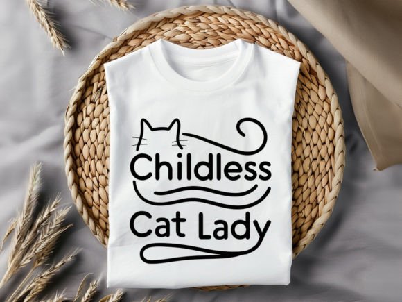Childless Cat Lady T-Shirt Design